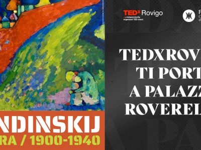 Tedx Rovigo e Palazzo Roverella