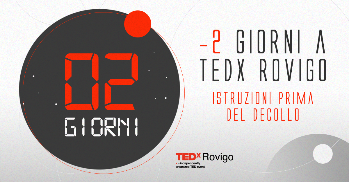 -2 a TEDxRovigo: istruzioni prima del decollo